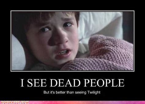 i see dead people meme|I See Dead People: Trending Images Gallery (List View) .